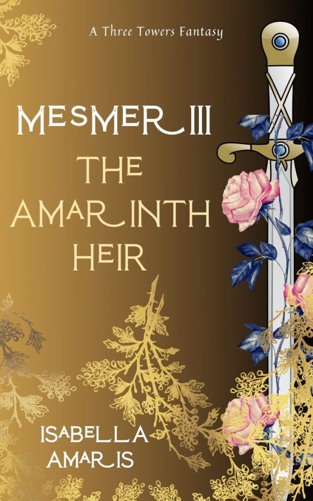 Mesmer 3 The Amarinth Heir (A Three Towers Fantasy)